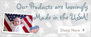Our Products are Lovingly Made in the USA